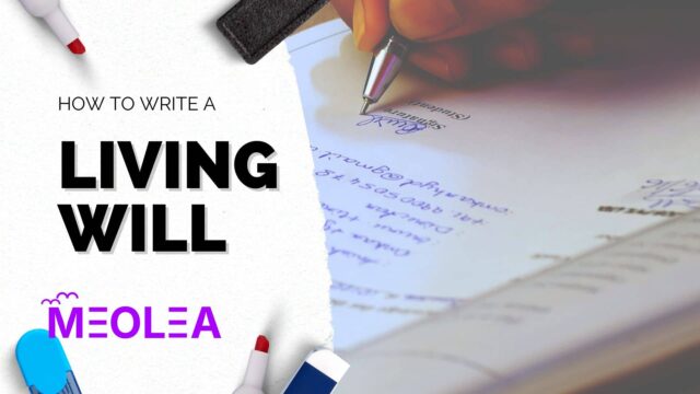 How to write a living will using Meolea