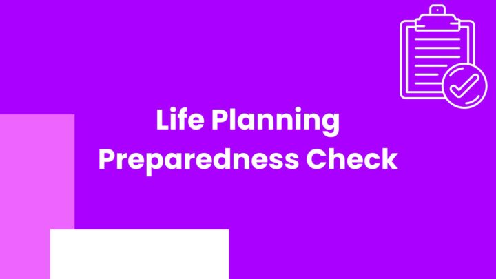 Life Planning Preparedness Check